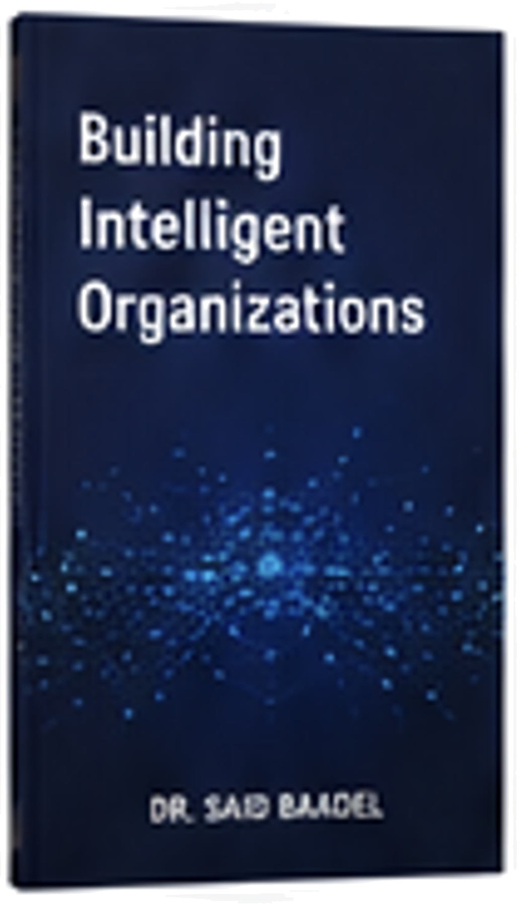 Building Intelligent Organizations book cover